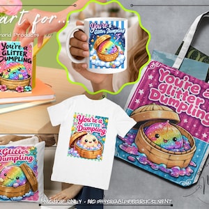 May include: A collection of merchandise featuring a rainbow-colored dumpling character in a bamboo steamer with the text You're a Glitter Dumpling. Items include a white ceramic mug, a white t-shirt, a square throw pillow, and a white fabric tote bag.
