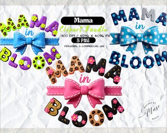 Mama In Bloom PNG Bundle | Coquette Bow Mama Clipart | Floral Leopard Mom Shirt Design | Mothers Day Sublimation Art Set