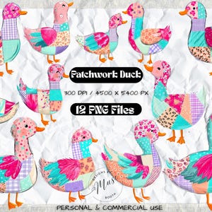 May include: A digital collection of 12 patchwork duck illustrations featuring various patterns in pink, teal, and orange. The text reads Patchwork Duck, 300 DPI / 4500 X 5400 PX, 12 PNG Files, and Personal & Commercial Use. Each duck has a unique colorful design.