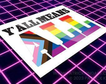 Y'all Means All Vinyl Sticker - lgbtq, homo, lesbisch, transgender, biseksueel, queer, trots, vlag, regenboog, sticker