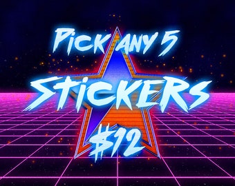 Pick Any 5 Stickers - Mix and Match