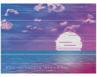 Vaporwave Was It Only A Dream Sticker - synthwave, outrun, 80s, retro, glitch, neon, sunset, california, decal