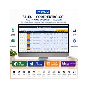 May include: A computer monitor displays a spreadsheet labeled "SALES - ORDER ENTRY LOG ALL-IN-ONE BUSINESS TRACKER." The screen shows data organized in rows and columns. Additional icons indicate compatibility with Google Sheets and Excel. The image also includes a coffee cup and a small plant.