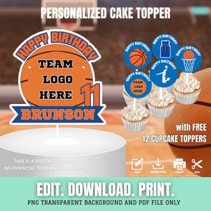 May include: A personalized basketball-themed cake topper with the text "Happy Birthday" and space for a team logo. Includes a number 11 and the name "Brunson". Also includes 12 cupcake toppers with basketball designs. The design is available as a digital file.