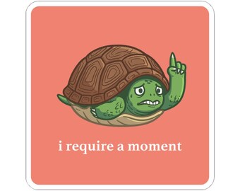 Schüchterne Schildkröte braucht einen Moment Aufkleber | Introvertierte Angst Erinnerung Kiss-Cut Stickers