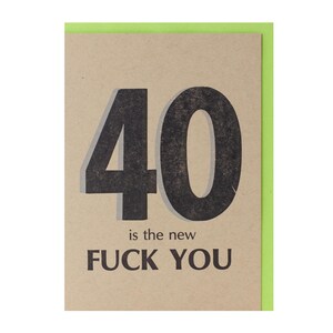 40 is the new F#ck You (204)