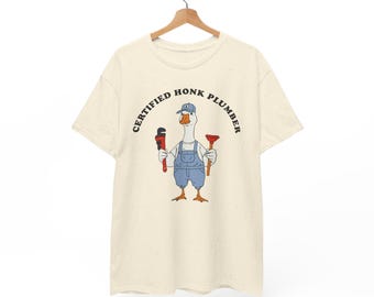 Funny Plumber T-Shirt | Silly Goose Plumber T-Shirt