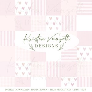May include: A digital design featuring a patchwork pattern of pink squares with various designs. Some squares have pink hearts, stripes, or a gingham pattern. The text "Kristen Vangseth DESIGNS" is in the center. The words "DIGITAL DOWNLOAD - HAND DRAWN - HIGH RESOLUTION - JPEG | RGB" are at the bottom.