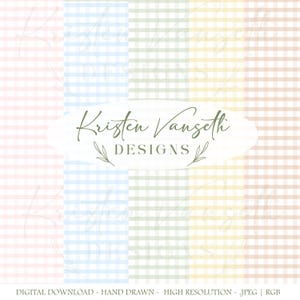 May include: Digital download featuring a collection of gingham patterns in pastel colors: pink, blue, green, yellow, and peach. The patterns are hand-drawn and high-resolution. The image includes the text "Kristen Vanzeth Designs".