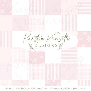 Op de afbeelding: Een digitaal ontwerp met een patchwork van roze en witte patronen, waaronder strepen, ruitjes en bloemenprints. Het ontwerp bevat de tekst "Kristen Vangseth Designs" in groen schrift. De afbeelding is gelabeld als digitale download.