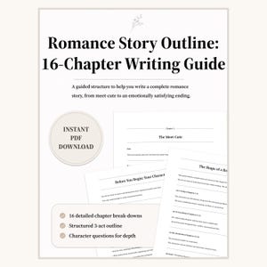 Puede incluir: Una guía imprimible para escribir una historia romántica, titulada "Romance Story Outline: 16-Chapter Writing Guide". Ofrece un esquema estructurado en 3 actos, 16 desgloses detallados de capítulos y preguntas sobre los personajes. Descarga instantánea en PDF.
