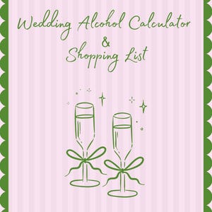 May include: A pink and white striped wedding planning guide with a green scalloped border. The cover features the text "Wedding Alcohol Calculator & Shopping List" and two champagne flutes with bows.