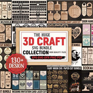 Puede incluir: Una colección de diseños cortados con láser, incluyendo marcadores, colgadores de puerta y tablas de conversión de cocina. La imagen presenta un letrero central que dice "The Huge 3D Craft SVG Bundle Collection" con más de 130 diseños.