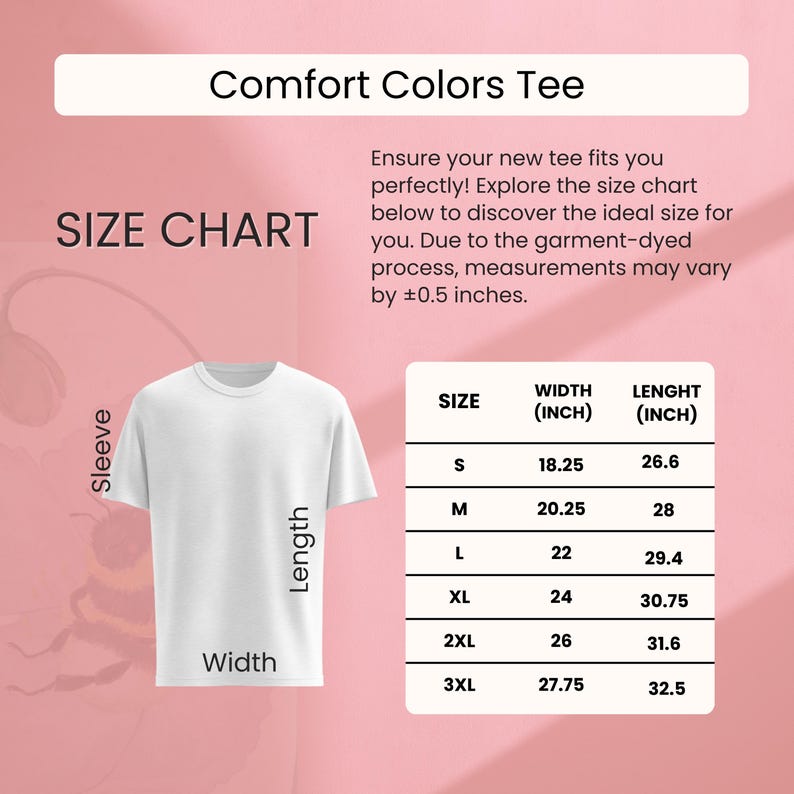 May include: White Comfort Colors tee shirt with a size chart. The chart shows measurements in inches for width and length, ranging from size S to 3XL. The text "Comfort Colors Tee" is at the top.