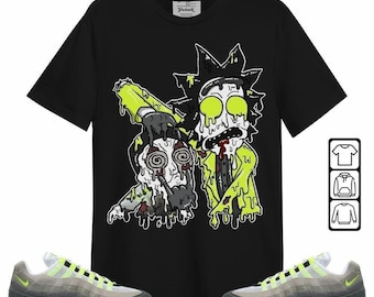 Shirt to Match 95 OG Big Bubble Neon 2026 - Rick And Drip Shirt, Sweatshirt, Hoodie