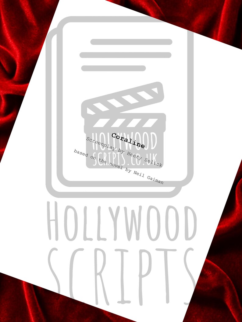 May include: A white graphic featuring a film clapboard and text from the movie "Coraline." The text includes "Screenplay by Henry Selick" and "based on the novel by Neil Gaiman." The words "HOLLYWOOD SCRIPTS" are also visible.