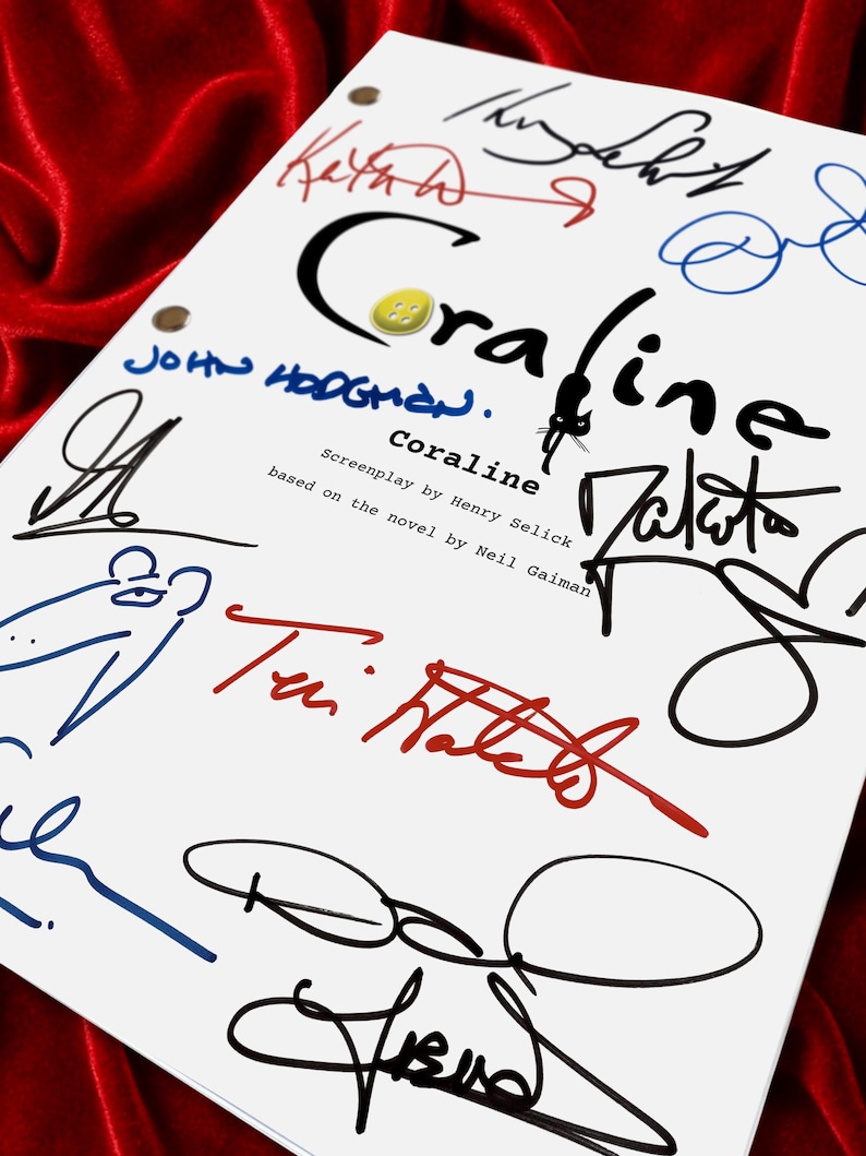 May include: A white script with the title "Coraline" and multiple signatures in various colors. The title is in black with a yellow button in the center. The screenplay is based on the novel by Neil Gaiman.