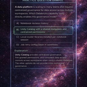 May include: A digital screen displays a practice question about data platform governance. The question asks about Databricks capabilities. The answer is Unity Catalog with shared metastore and centralized permissions. The background is a purple and pink galaxy.
