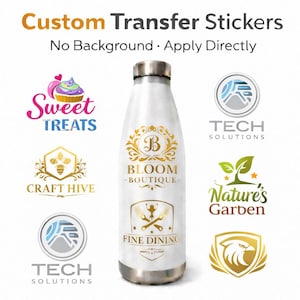 May include: White insulated water bottle with a silver lid, featuring gold logos for "Bloom Boutique" and "Fine Dining." The image also displays logos for "Sweet Treats," "Craft Hive," "Tech Solutions," and "Nature's Garben." Text reads "Custom Transfer Stickers."