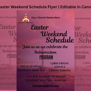 May include: Pink Easter Weekend Schedule flyer with text: Easter Weekend Schedule, Join us as we celebrate the Resurrection Program. Includes Palm Sunday, Good Friday, and Easter Sunday service times.