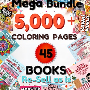 May include: An image advertising a mega bundle of coloring books. The text states "Mega Bundle 5,000+ Coloring Pages 45 Books Re-Sell as is." The image shows various coloring book covers with cute and appealing themes.