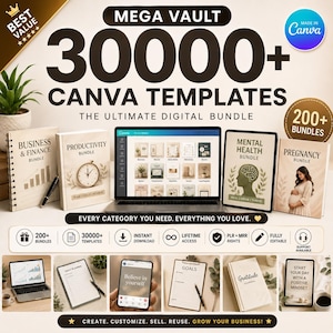 May include: Digital bundle advertisement with the text "MEGA VAULT 30000+ CANVA TEMPLATES." Includes books labeled "Business & Finance," "Productivity," "Mental Health," and "Pregnancy." Also features a laptop and phone with digital templates.