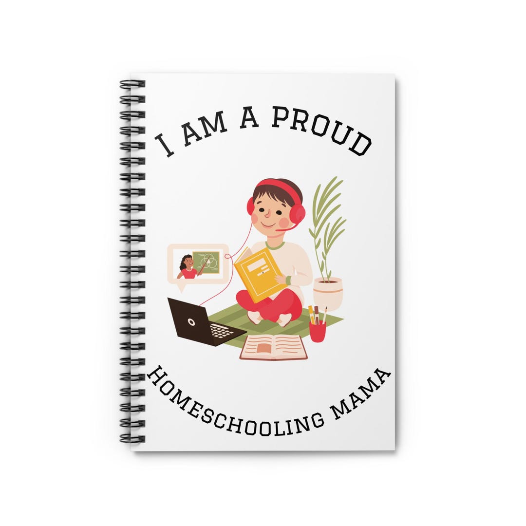 I Am a Proud Homeschooling Mama Spiral Notebook | Ruled Journal - Etsy