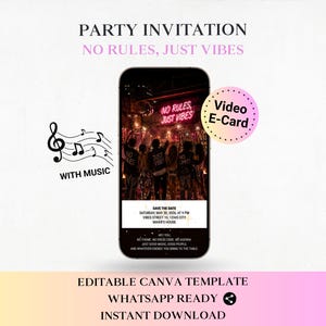 May include: Party invitation design on a smartphone screen with the text "NO RULES, JUST VIBES". The image includes a music note graphic and a "Video E-Card" label. The design is a template for an editable Canva invitation.