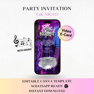 May include: A digital party invitation on a smartphone screen, featuring a Y2K Night theme. The design includes text, a music note graphic, and a video e-card label. The invitation is a Canva template, ready for WhatsApp and instant download.