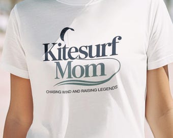 Kitesurf Mom T-Shirt – Chasing Wind and Raising Legends, Kitesurfing Mom Shirt, Kiteboarding Mother Tee, Beach Life Ocean Lover Top