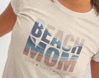 Beach Mom Shirt Mother’s Day Gift – Sun Salt Sand T Shirt – Coastal Mom Tee – Summer Vacation Beach Shirt for Women