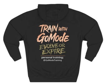 GoMode 'Train with GoMode Evolve or Expire' Hoodie | Fitness Logo Sweatshirt
