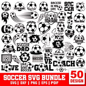 May include: A collection of 50 soccer-themed SVG designs in black and white. The designs include soccer balls, text such as "Soccer Dad," "Team Name," and "One Shot," and various graphic elements. The bundle is for SVG, DXF, PNG, EPS, and PDF formats.