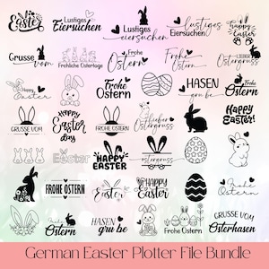 May include: A selection of black and white Easter designs featuring bunnies, eggs, and phrases such as "Happy Easter" and "Frohe Ostern." The text "German Easter Plotter File Bundle" is displayed at the bottom.