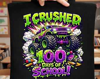 100 Days of School PNG, I Survived 100 Days, Kindergarten Monster Truck School Shirt Design