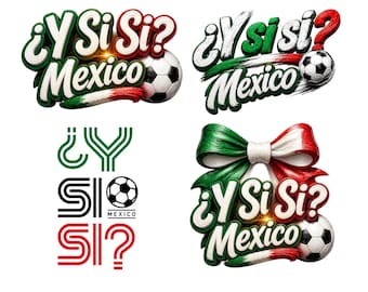Y Si Si Mexico PNG Bundle, Mexico Soccer Fan Shirt Designs, Men Women Soccer PNG, Mexican Pride Bow Sublimation Download
