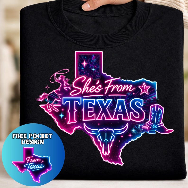 Shes From Texas PNG neon western cowgirl shirt design on black sweatshirt mockup with pocket design