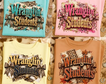 Wranglin’ Students PNG Bundle, Western Teacher Shirt Designs, Leopard Cowgirl Sublimation, 4 Digital Downloads