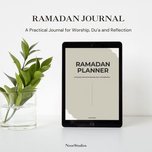 May include: A black tablet displaying a "Ramadan Planner" cover with text "A Practical Journal for Worship, Du'a, and Reflection." The image also shows a glass vase with green leaves and the text "Ramadan Journal" at the top.