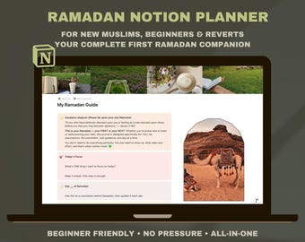 May include: A laptop screen displays a Ramadan Notion Planner. The screen shows a guide with text and images, including a camel in a desert landscape. The text reads "Ramadan Notion Planner" and "Beginner Friendly".