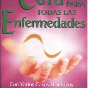 Puede incluir: Portada de libro con el título "La Cura Para Todas Las Enfermedades" en texto verde y blanco sobre fondo rosa. La portada presenta una mano sosteniendo una forma brillante. La autora es Hulda Regehr Clark.