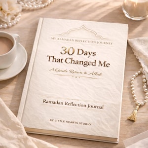 May include: A cream-colored journal titled "30 Days That Changed Me" with gold lettering. The cover also includes the text "My Ramadan Reflection Journey", "A Gentle Return to Allah", and "Ramadan Reflection Journal". A cup of coffee and a pearl necklace are in the background.