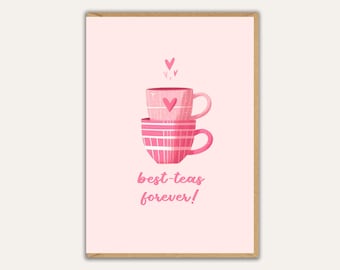 Best Tea Forever Card, Best Friend Card, Cute Friendship Card for Tea Lovers, Birthday Card