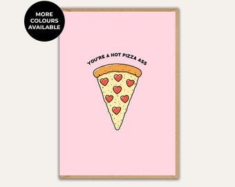 You’re a Hot Pizza Ass Card, Funny Valentine’s Card, Cheeky Love Card for Partner