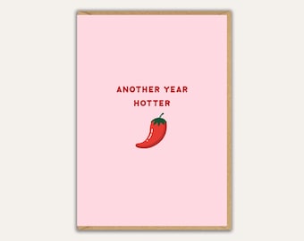 Another Year Hotter Birthday Card, Funny Birthday Card, Cute Chilli Card for Her or Him