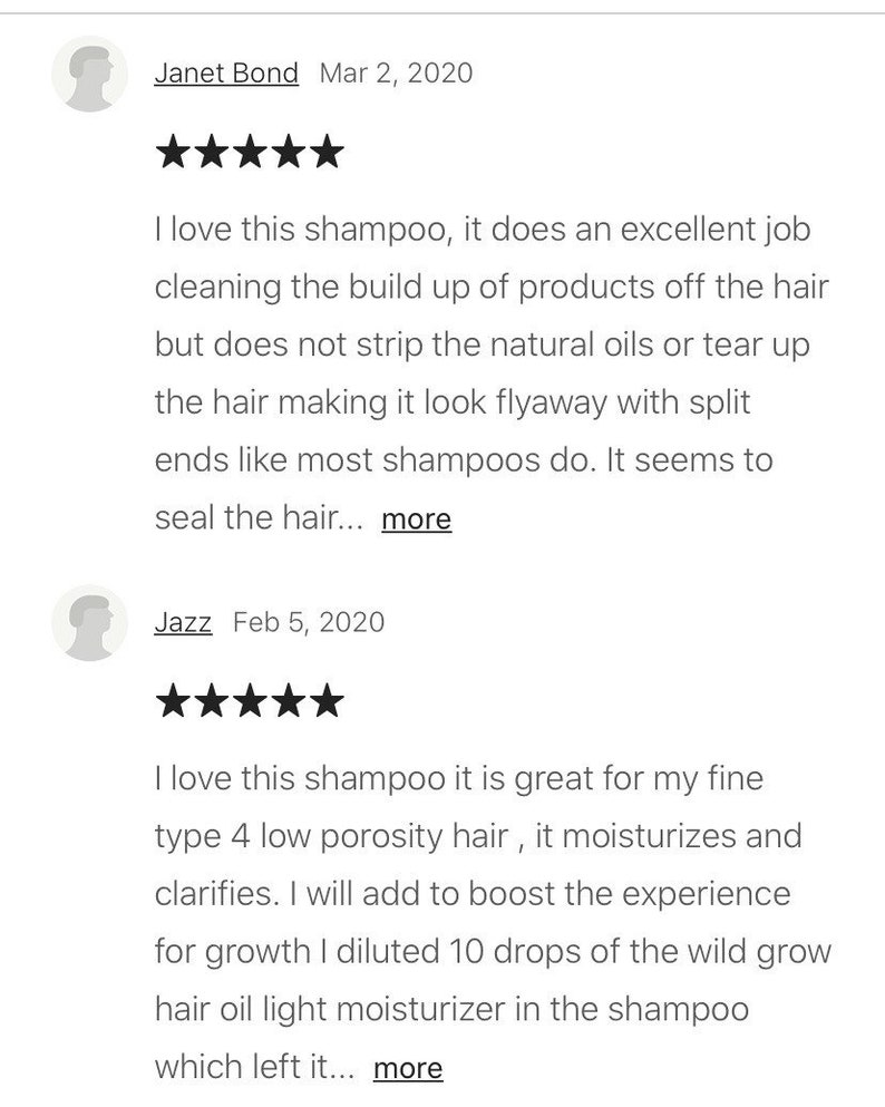 Puede incluir: Dos rese&ntilde;as de clientes para un producto de champ&uacute;. La primera rese&ntilde;a es de cinco estrellas y dice "Me encanta este champ&uacute;, hace un trabajo excelente limpiando la acumulaci&oacute;n de productos del cabello, pero no elimina los aceites naturales ni lo desgarra, lo que hace que el cabello no se vuele con puntas abiertas como la mayor&iacute;a de los champ&uacute;s. Parece sellar el cabello... m&aacute;s". La segunda rese&ntilde;a tambi&eacute;n es de cinco estrellas y dice "Me encanta este champ&uacute;, es genial para mi cabello fino de tipo 4 de baja porosidad, hidrata y aclara. Para aumentar la experiencia de crecimiento, diluy&iacute; 10 gotas de aceite capilar de crecimiento salvaje, un ligero humectante en el champ&uacute;, lo que lo dej&oacute;... m&aacute;s".