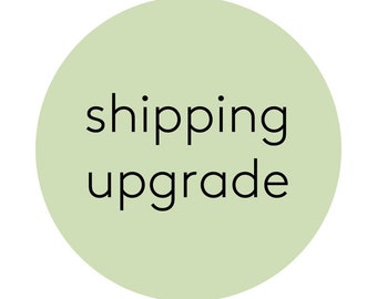 Upgraded Shipping