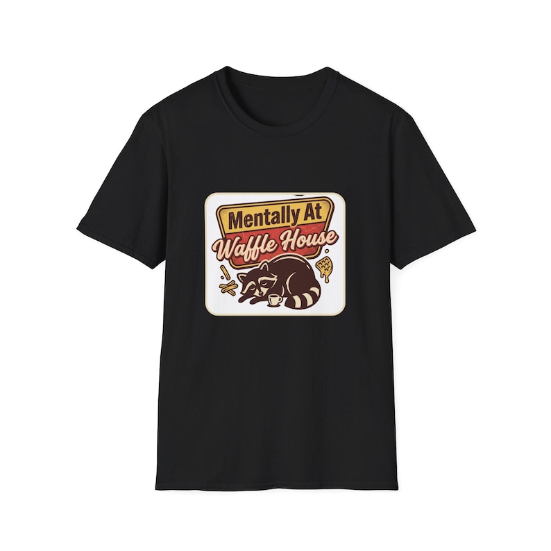 Mentally At Waffle House T-Shirt | Sleeping Raccoon, Retro Diner Graphic image 17