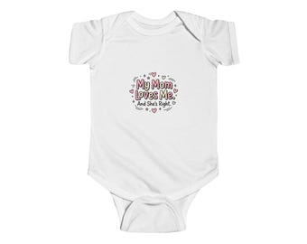 My Mom Loves Me And She's Right bodysuit | Baby Onesie, Heart Doodle Design