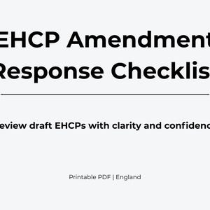 May include: A white background with the text "EHCP Amendment Response Checklist" in bold black font. Below, the text "Review draft EHCPs with clarity and confidence" is displayed. The bottom of the image reads "Printable PDF | England."